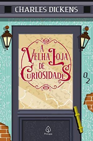 [The Old Curiosity Shop 02] • A velha loja de curiosidades 2 (Clássicos da literatura mundial)